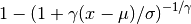 1 - (1+ \gamma (x - \mu) / \sigma) ^{-1/\gamma}